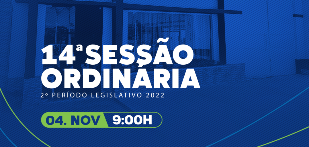 14ª Sessão Ordinária 04.11.22