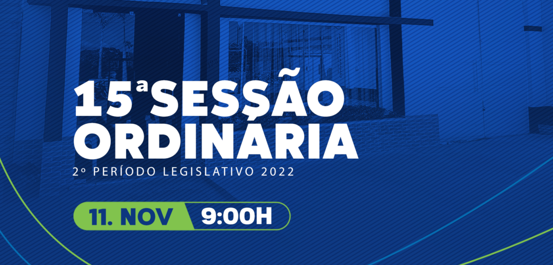 15ª SESSÃO 2ª PL 11.11.22